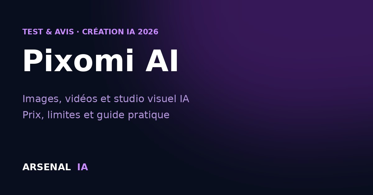 Pixomi AI — avis, prix et guide création images et vidéos IA